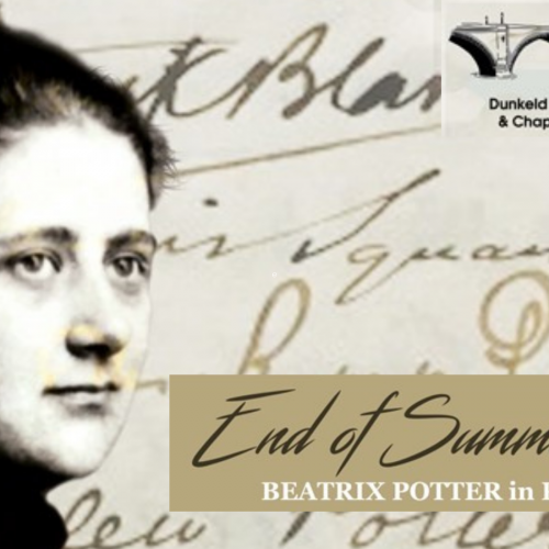 End of Summer Song: Beatrix Potter in Perthshire at Birnam Arts