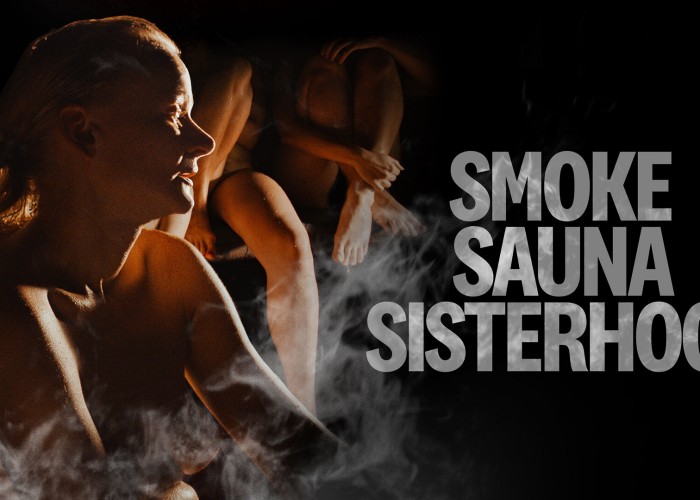 Smoke Sauna Sisterhood at Birnam Arts