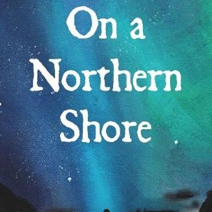 On a Northern Shore by Janis MacKay